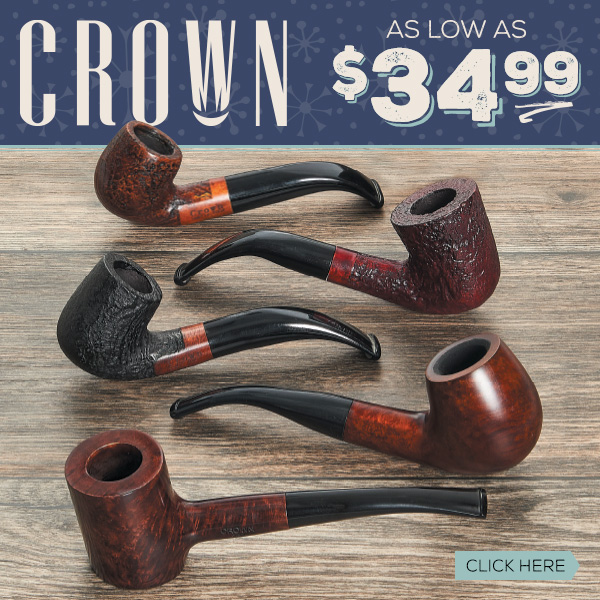 Crown Pipes As Low As $34.99!