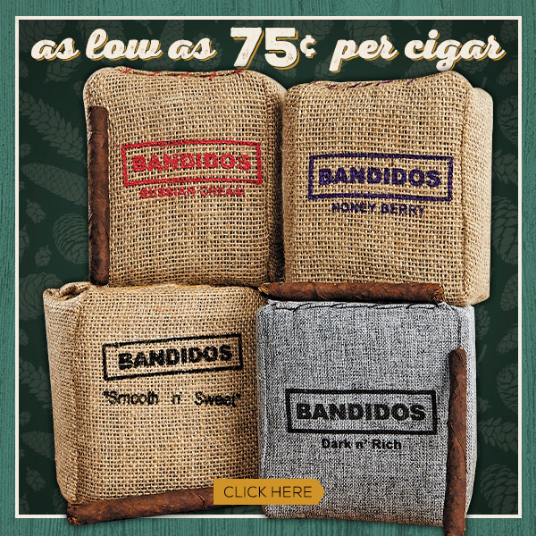 Bandidos For As Low As $0.75 Per Cigar