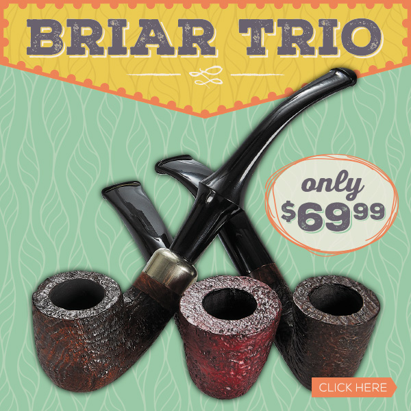 Briar Trio Now Only $69.99
