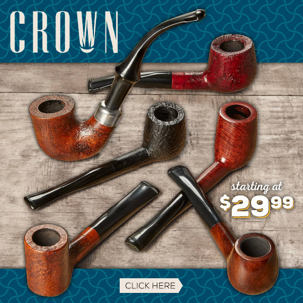 Crown Pipes Starting At $29.99