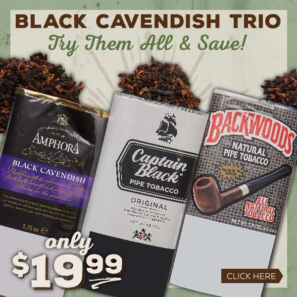 A Black Cavendish Sampler For All Of Its Fans!