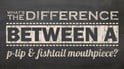 What's Different Between a P-Lip and Fishtail Mouthpiece?