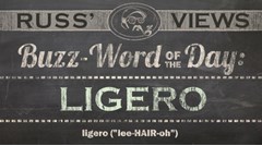 Today's Buzz word: LIGERO