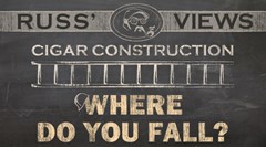 Cigar Construction - Where do You Fall?