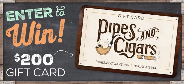 Pipes and Cigars May 2022 Sweepstakes: 2022 - 5 May $200 Gift Card Sweepstakes